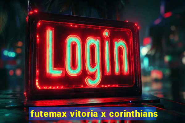 futemax vitoria x corinthians